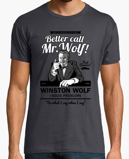 Camiseta Better call Mr. Wolf