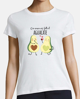 Camiseta divertida Que no nos falte el Aguacate para veganas, vegetarianas...