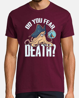 Camiseta Do you fear death?