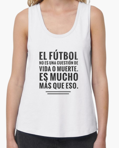Camiseta El fútbol frase