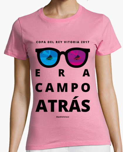 Camiseta ERA CAMPO ATRÁS rosa chica
