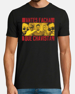 Camiseta hombre Antes Facha que Chavista