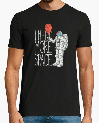 Camiseta I Need More Space- ARTMISETAS ART CAMISETAS 