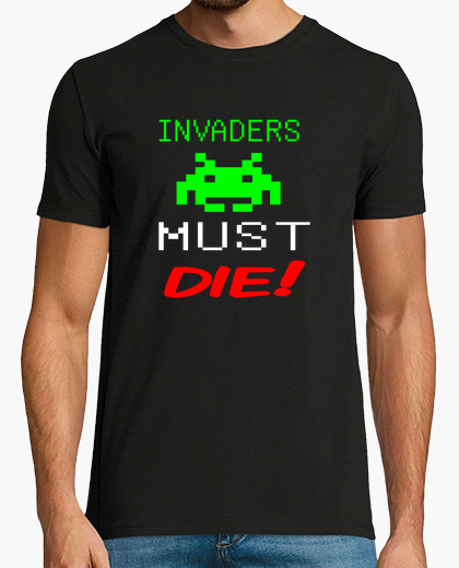 Camiseta Invaders must die!