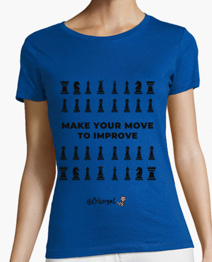 Camiseta Make your move black pieces