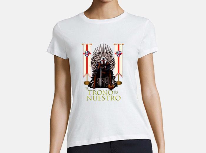 Camiseta Manga Corta Para Mujer Sdhuesca El Trono Es Nuestro