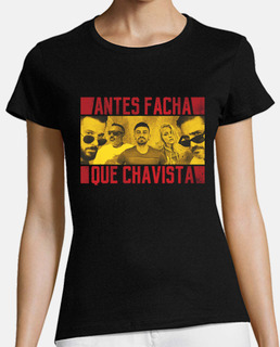 Camiseta mujer Antes Facha que Chavista