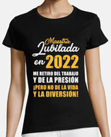 Camiseta maestra jubilada 2022 |