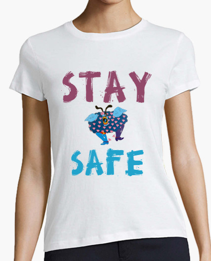 Camiseta Mujer, stay safe