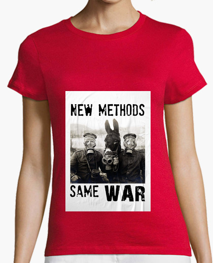 Camiseta New methods for the same war...