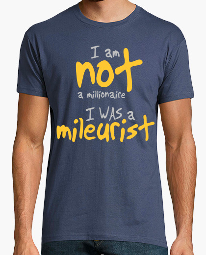 Camiseta Not mileurist anymore - con texto...