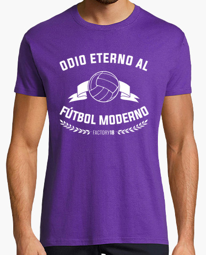 Camiseta Odio Eterno Al Fútbol Moderno