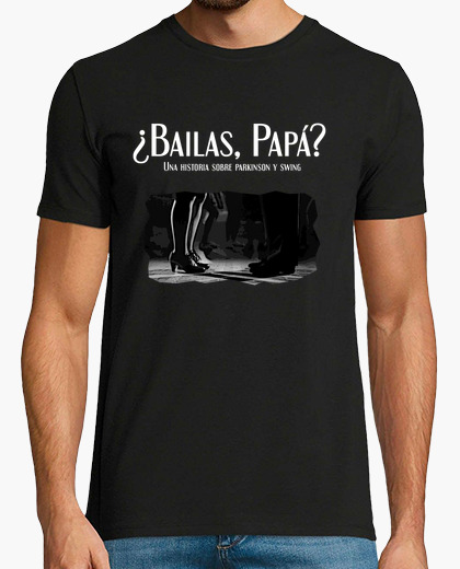 Camiseta oficial Bailas Papa Hombre