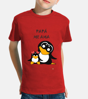 Camiseta Pingüino- Papá me ama