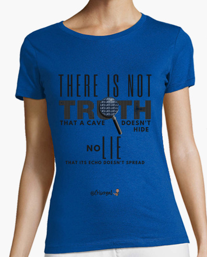 Camiseta There is not truth