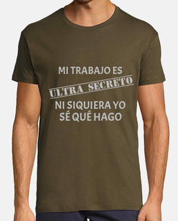 Camiseta Trabajo Ultra Secreto