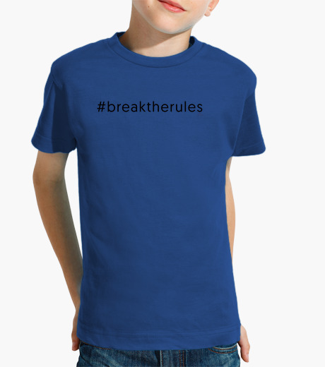 Camisetas niños breaktherules
