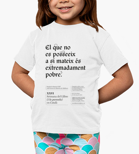 Camisetas niños El que no es posseeix...