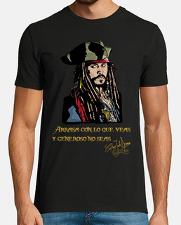 Capitán Jack Sparrow - Arrasa con lo que veas y generoso no seas (Piratas del Caribe)