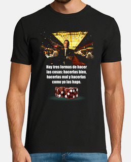 Casino - Hay tres formas de hacer las cosas...