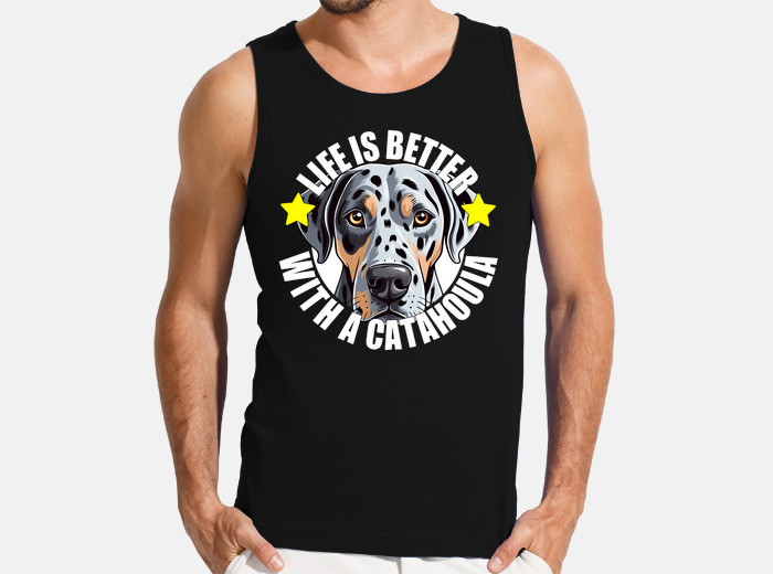 Catahoula leopard dog life is better t shirt tostadora