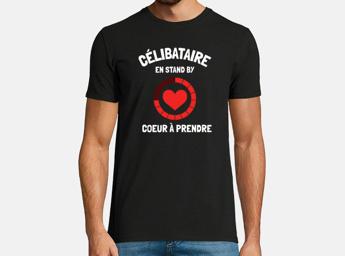 Tee Shirt Celibataire En Stand By Humour Tostadora