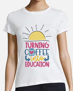 chemise transformant le coffee en éducation