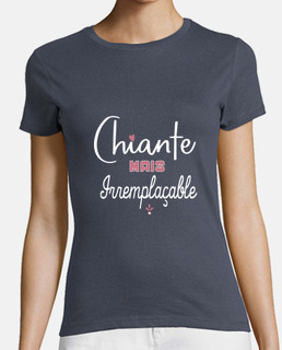 Chiante mais irremplaçable