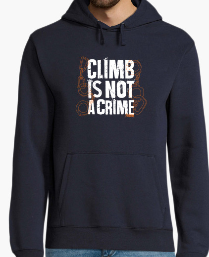 Climb is not a crime hoodie