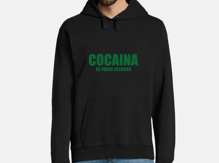 Sudadera cocaina pablo escobar laTostadora