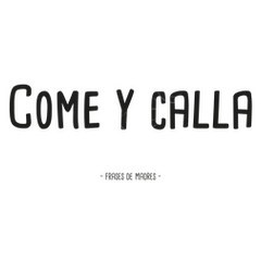 Come y calla - frases de madres | laTostadora