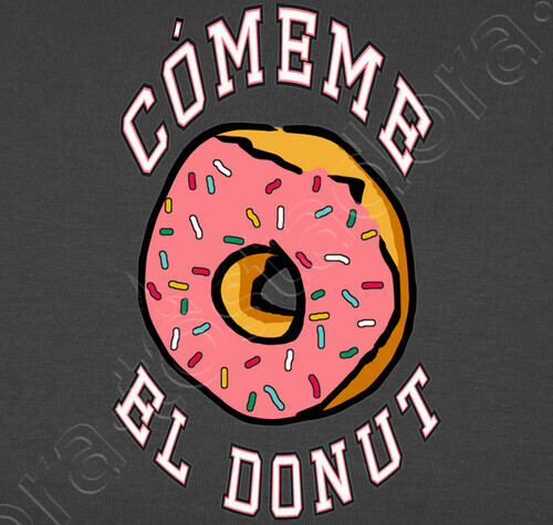 Camiseta Cómeme El Donut Latostadora