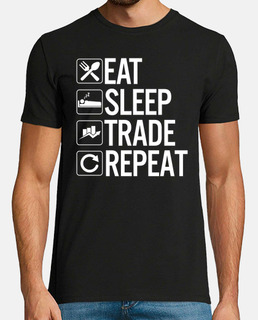 comer dormir comerciar repetir camisa comerciante forex mercado de divisas comercio comerciante burs