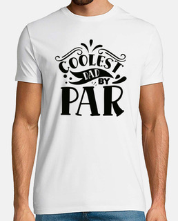 Coolest Dad By Par