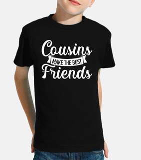 cousins make the best friends