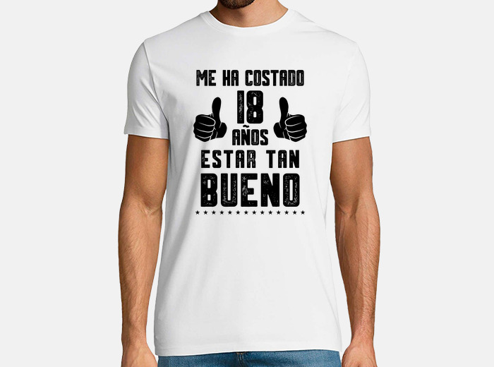 18 Cumpleaños Me Ha Costado 18 Años Estar Tan Bueno, Chico Camiseta :  : Moda