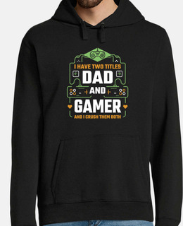 dad and gamer and i crush them beat beat win