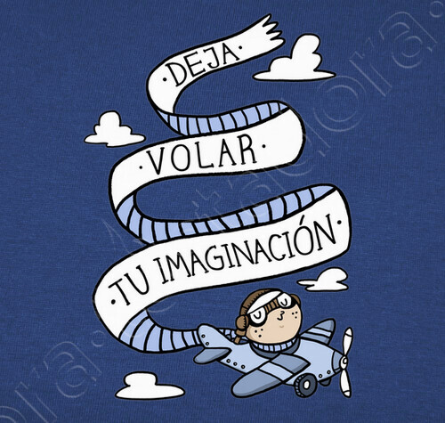 Haz Volar Tu Imaginacion Camiseta Deja Volar Tu Imaginación | laTostadora