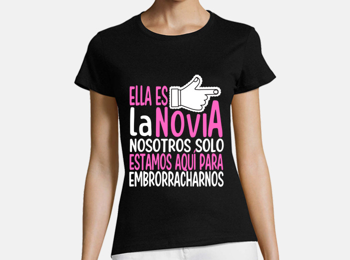 Camiseta despedida de soltera ella es la novia. laTostadora