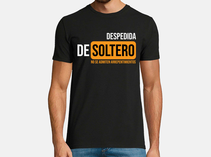 Camisetas despedida hombre shop