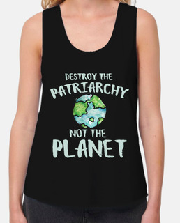 destruir el patriarcado no el planeta