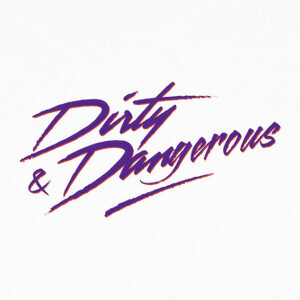 Playeras Dirty and Dangerous