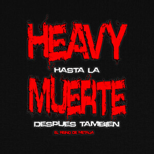 Camisetas Diseño Heavy hasta la muerte