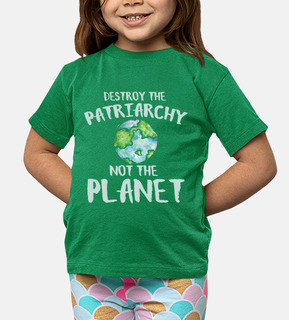 distruggere il patriarcato not il planet