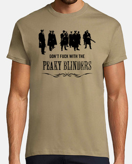 Don't fuck with the Peaky Blinders