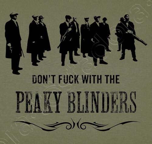 Camiseta Dont Fuck With The Peaky Blinders Latostadora 