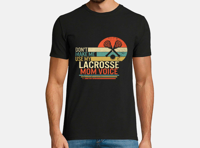 Dont make me use my lacrosse voice funny tostadora