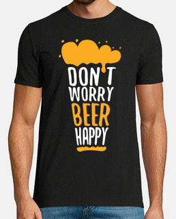 Dont Worry Beer Happy