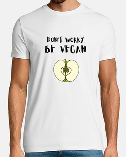 Dont Worry,Be Vegan -Manzana