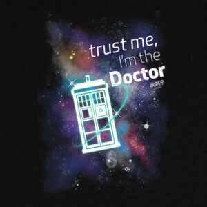 Camisetas Dr Who: Trust Me, I'm the Doctor